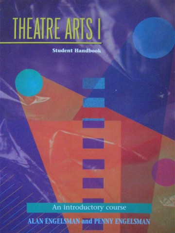 (image for) Theatre Arts 1 3rd Edition Student Handbook (P) by Engelsman,