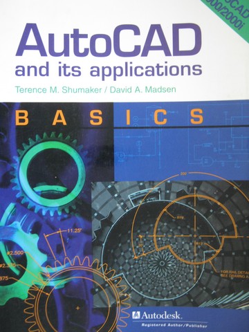 (image for) AutoCAD & Its Applications Basics (P) by Shumaker & Madesn