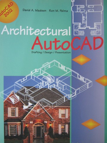 (image for) Architectural AutoCAD (P) by David A Madsen & Ron M Palma