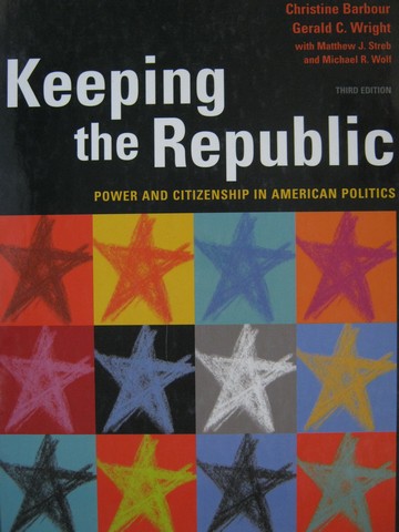 (image for) Keeping the Republic 3rd Edition (H) by Barbour & Wright