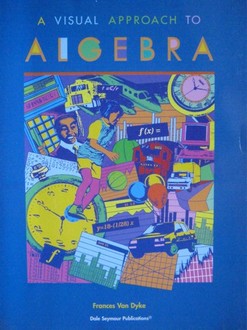 (image for) A Visual Approach to Algebra (P) by Frances Van Dyke