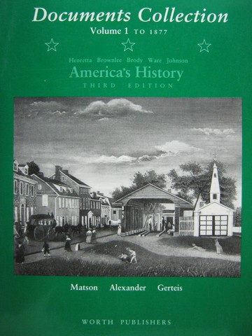 (image for) America's History 3e Documents Collection Volume 1 To 1877 (P)