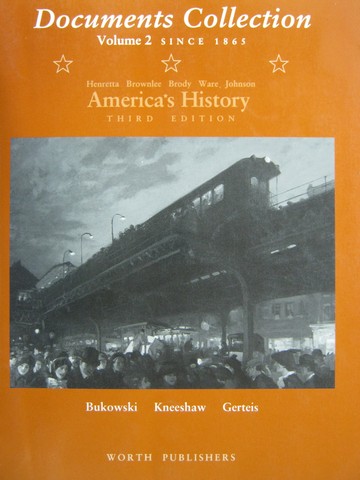 (image for) America's History 3e Documents Collection Volume 2 Since 1865(P)