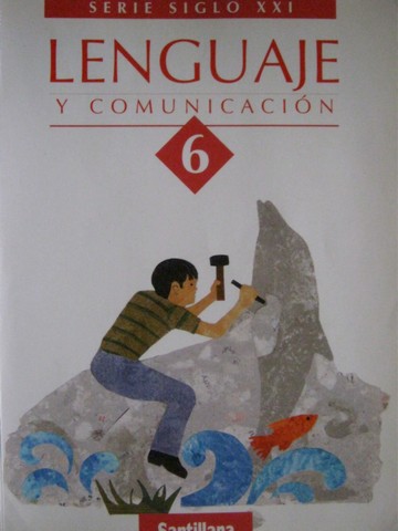 (image for) Lenguaje y comunicacion 6 Serie SIGLO XXI (P)
