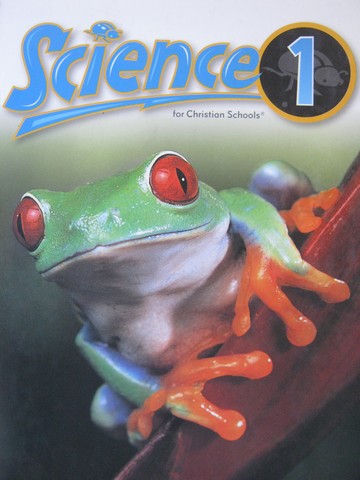 (image for) Science for Christian Schools 1 2nd Edition (H) by Levesque