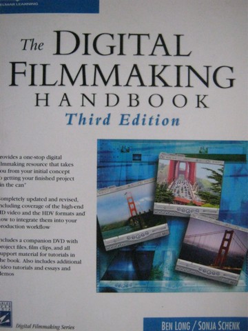 (image for) Digital Filmmaking Handbook 3rd Edition (P) by Long & Schenk
