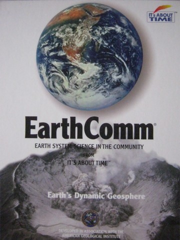 (image for) EarthComm Earth's Dynamic Geosphere (H) by Smith, Southard,