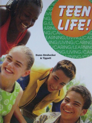 (image for) Teen Life! (H) by Martha Dunn-Strohecker & Deborah Tippett