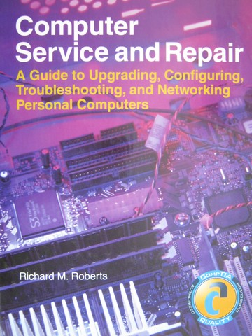 (image for) Computer Service & Repair (H) by Richard M Roberts