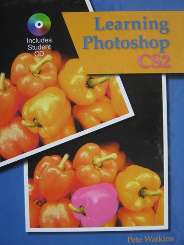 (image for) Learning Photoshop CS2 Without CD (H) by Pete Watkins