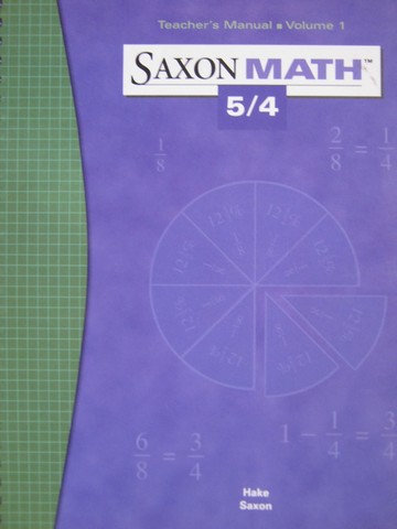 (image for) Saxon Math 5/4 TM Volume 1 (TE)(Spiral) by Hake & Saxon