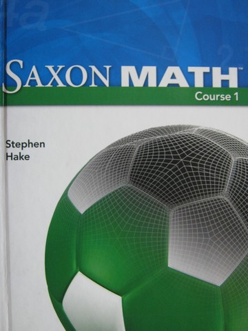 (image for) Saxon Math Course 1 Student Edition (H) by Stephen Hake