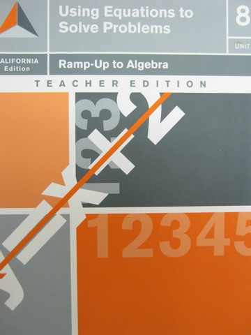 (image for) Ramp-Up to Algebra Unit 8 TE (CA)(TE)(Spiral)