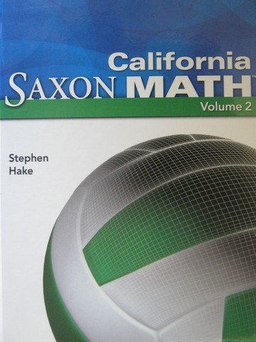 (image for) California Saxon Math Intermediate 6 Volume 2 (CA)(H) by Hake