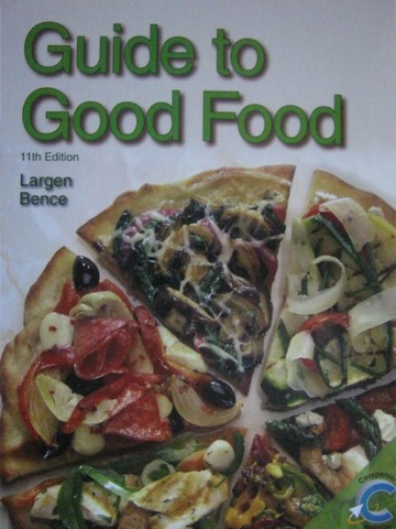 (image for) Guide to Good Food 11th Edition (H) by Largen & Bence