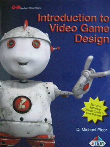 (image for) Introduction to Video Game Design (P) by D Michael Ploor