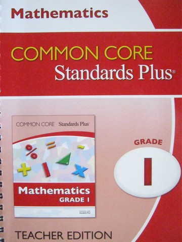 (image for) Common Core Standards Plus Mathematics 1 TE (TE)(Spiral)