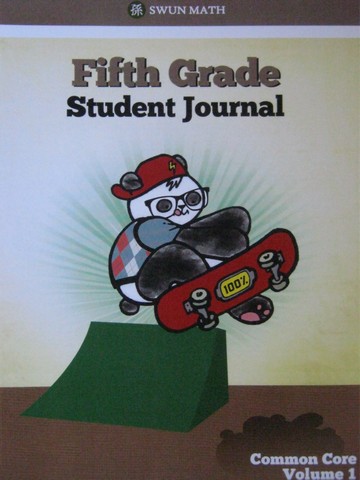 (image for) Swun Math Common Core 5 Student Journal Volume 1 (Spiral)