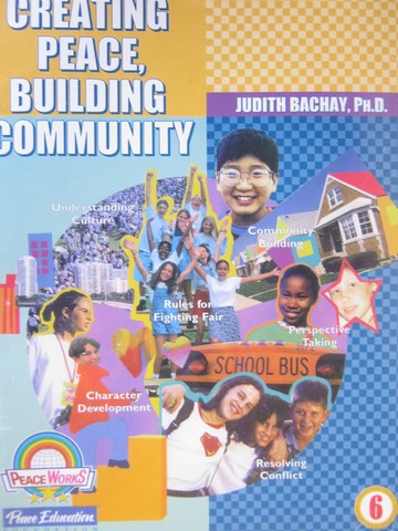 Creating Peace Building Community Grade 6 (P) by Judith Bachay (image for) Creating Peace Building Community Grade 6 (P) by Judith Bachay