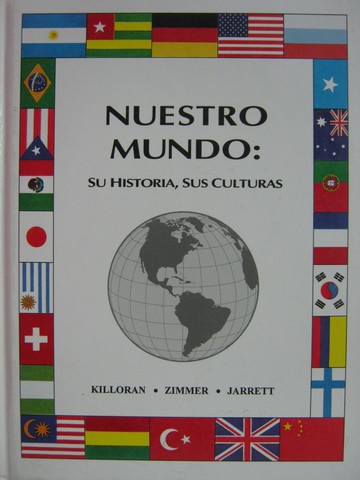 Nuestro Mundo: Su Historia, Sus Culturas Segunda Edicion (H) (image for) Nuestro Mundo: Su Historia, Sus Culturas Segunda Edicion (H)