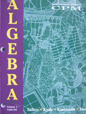 (image for) CPM Mathematics 1 2nd Edition Algebra Volume 1 (P) by Sallee, Kysh,