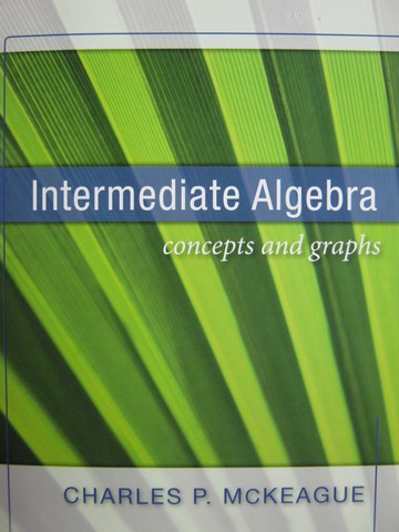 (image for) Intermediate Algebra Concepts & Graphs (P) by McKeague - Click Image to Close