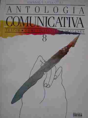 Antologia comunicativa 8 (P) by Guillermo Alberto Arevalo (image for) Antologia comunicativa 8 (P) by Guillermo Alberto Arevalo