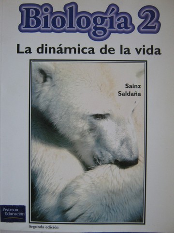 (image for) Biologia 2 La dinamica de la vida Segunda edicion (P) by Canedo,