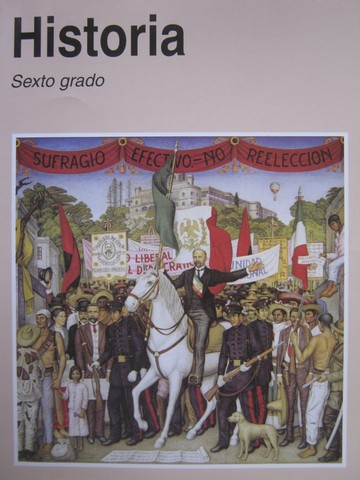 (image for) Historia Sexto grado Segunda edicion (P) by Felipe Garrido