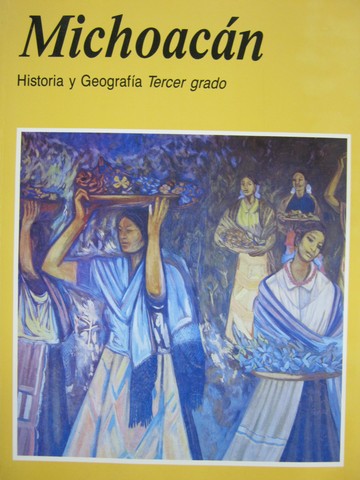 (image for) Historia y Geografía Tercer Grado Michoacán 3rd Edition (P)