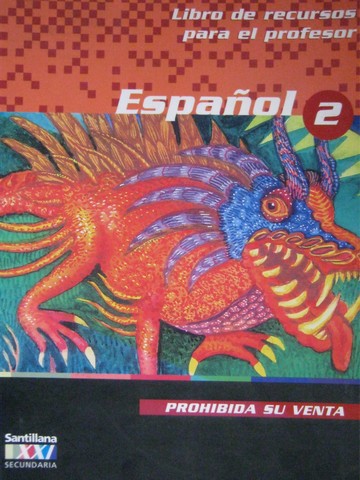 Espanol 2 Libro de recursos para el profesor (TE)(Spiral)(S) (image for) Espanol 2 Libro de recursos para el profesor (TE)(Spiral)(S)