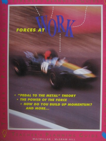 (image for) Forces at Work Teachr's Planning Guide (TE)(Spiral)
