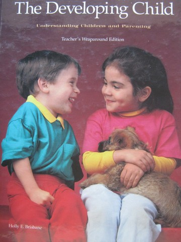 (image for) Developing Child 6th Edition TWE (TE)(H) by Holly E Brisbane