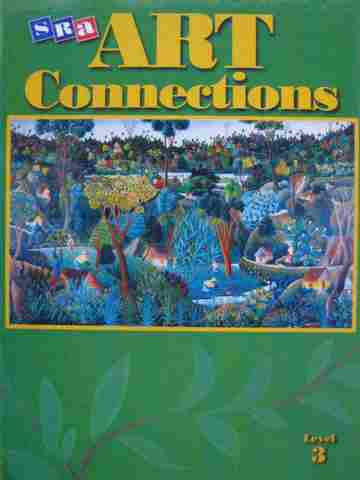 (image for) SRA Art Connections 3 (H) by Ragans, Davis, Farrell, Hudak,