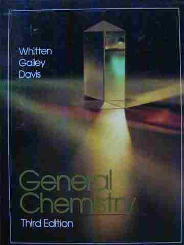 (image for) General Chemistry 3rd Edition (H) by Whitten, Gailey, & Davis