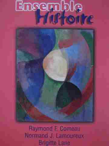 (image for) Ensemble Histoire Sixieme edition (P) by Comeau, Lamoureux,