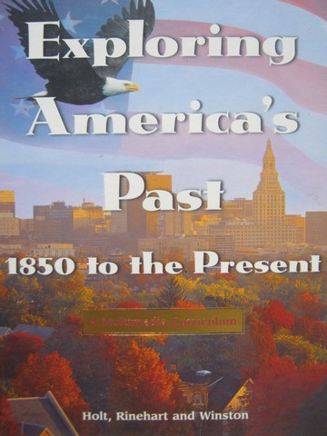 (image for) Exploring America's Past 1850 to the Present (H) by John Garraty