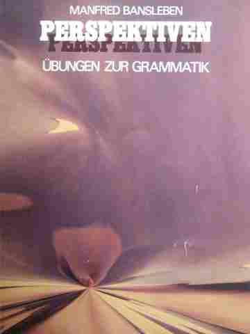 (image for) Perspektiven Ubungen zur Grammatik (P) by Manfred Bansleben