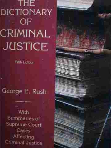 (image for) Dictionary of Criminal Justice 5th Edition (P) by George E Rush