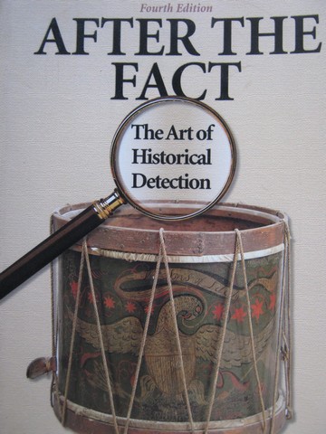 (image for) After the Fact The Art of Historical Detection 4th Edition (P)