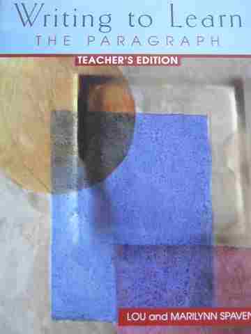 (image for) Writing to Learn The Paragraph TE (TE)(P) by Spaventa