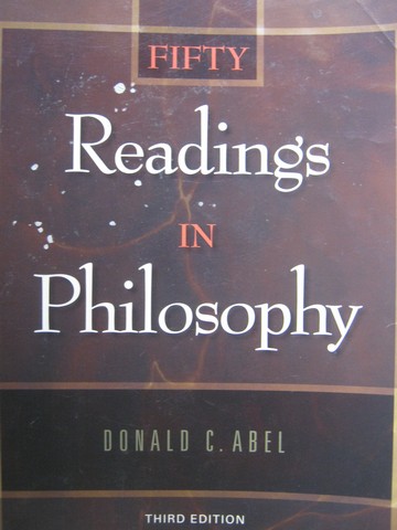(image for) Fifty Readings in Philosophy 3rd Edition (P) by Donald C Abel