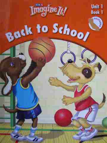 (image for) SRA Imagine It! 1.1 Book 1 Back to School (CA)(P) by Bereiter,
