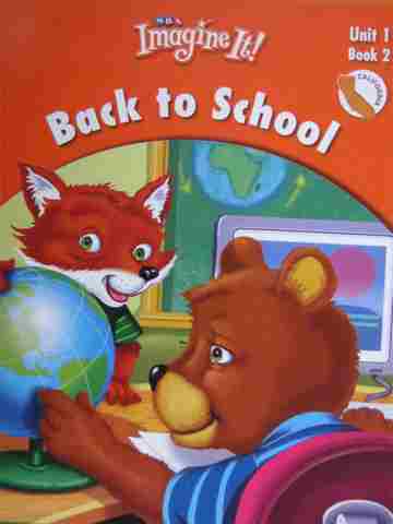 (image for) SRA Imagine It! 1.1 Book 2 Back to School (CA)(P) by Bereiter,