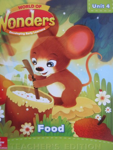 (image for) World of Wonders Developing Early Learners Unit 4 TE (TE)(Spiral) by Shanahan, Fisher, & Walker-Dalhouse