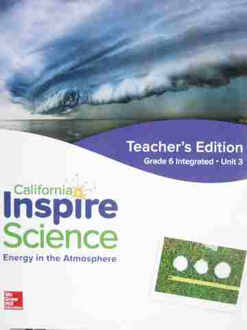(image for) Inspire Science 6.3 TE (CA)(TE)(Spiral) by Biggs, Feather, Jr.,