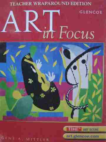 (image for) Art in Focus 5th Edition TWE (TE)(H) by Gene A Mittler