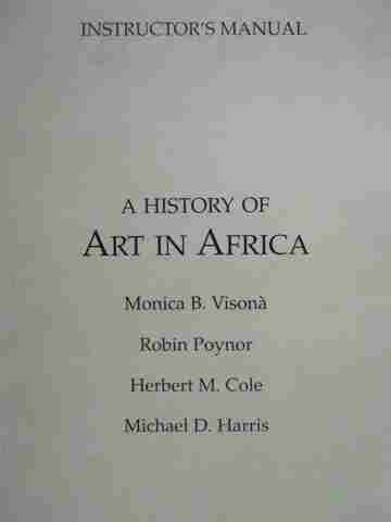 A History of Art in Africa Instructor's Manual (TE)(P) by Visona