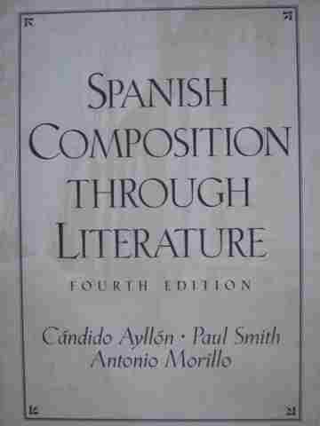 (image for) Spanish Composition Through Literature 4th Edition (H) by Ayllon