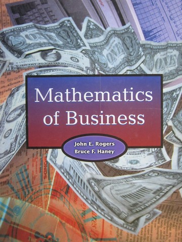 (image for) Mathematics of Business (H) by John E Rogers & Bruce F Haney